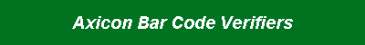 Axicon Bar Code Verifiers
