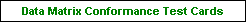 Data Matrix Conformance Test Cards