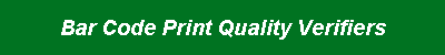 Bar Code Print Quality Verifiers